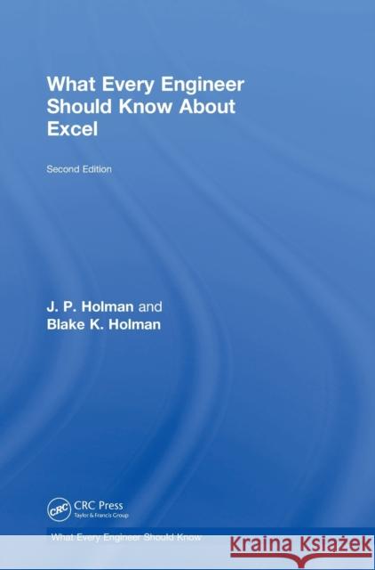 What Every Engineer Should Know about Excel J. P. Holman 9781138306141 CRC Press - książka