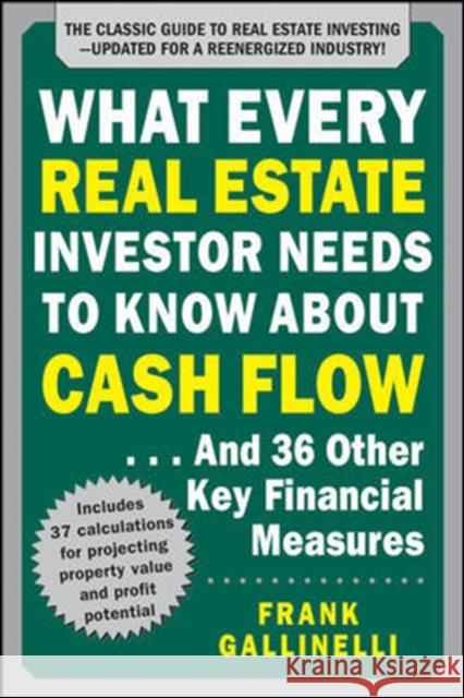 What Every Real Estate Investor Needs to Know About Cash Flow... And 36 Other Key Financial Measures, Updated Edition Frank Gallinelli 9781259586187 McGraw-Hill Education - książka