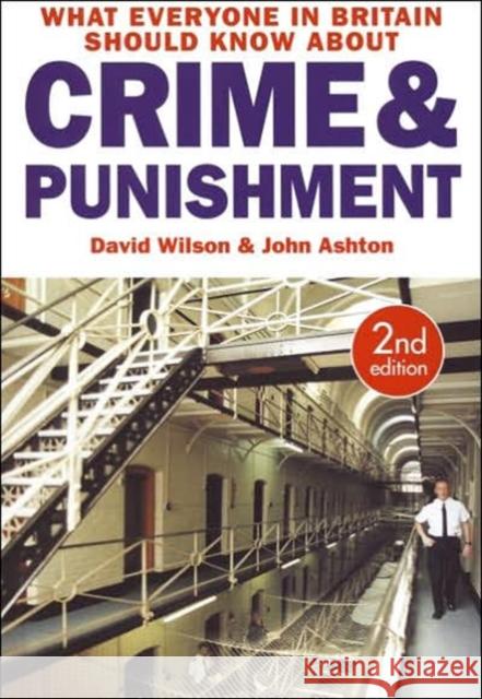 What Everyone in Britain Should Know About Crime and Punishment David Wilson 9781841742694  - książka