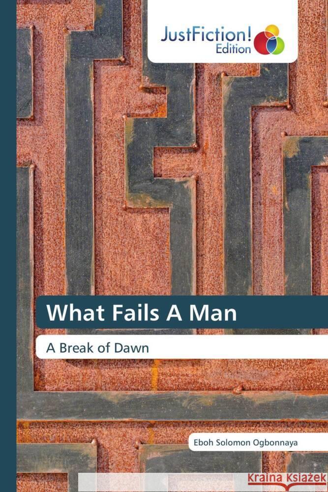 What Fails A Man Solomon Ogbonnaya, Eboh 9786139426430 JustFiction Edition - książka