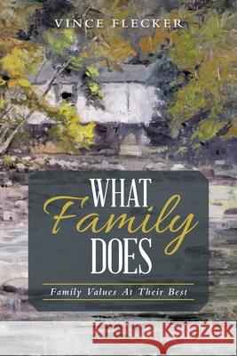 What Family Does Vince Flecker 9781728340524 Authorhouse - książka