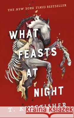 What Feasts at Night T. Kingfisher 9781250830852 Tor Publishing Group - książka