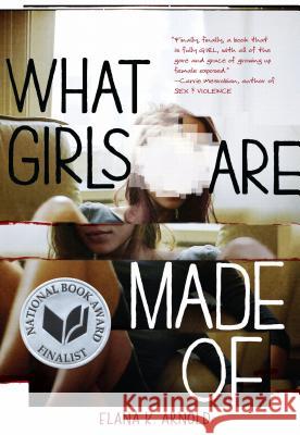 What Girls Are Made of Elana K. Arnold Elana Arnold 9781512410242 Carolrhoda Books - książka