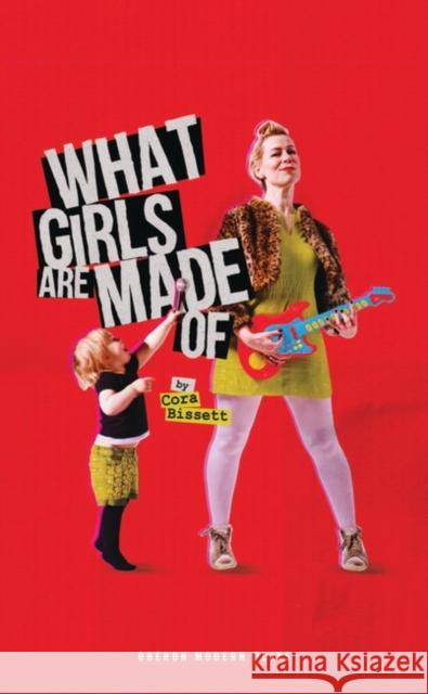 What Girls Are Made of Bissett, Cora 9781786825490  - książka