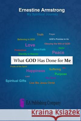 What God Has Done For Me Ernestine Armstrong 9781467543347 EA Publishing, LLC - książka