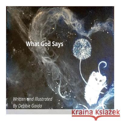 What God Says Deborah a. Gaida 9781480292130 Createspace - książka