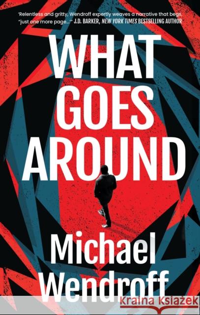 What Goes Around Michael Wendroff 9781035918935 Bloomsbury Publishing PLC - książka