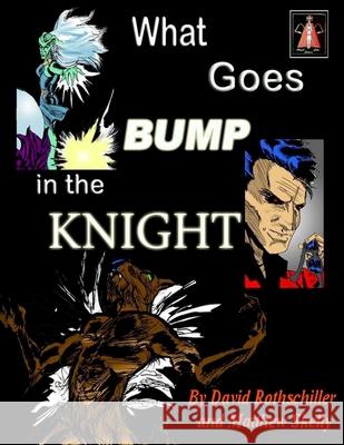 What Goes BUMP in the Knight Skelly, Matthew 9781499570649 Createspace - książka