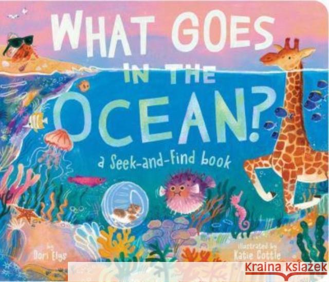 What Goes in the Ocean?: A Seek-and-Find Book Dori Elys 9781665956109 Simon & Schuster - książka