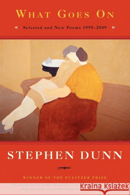 What Goes on: Selected & New Poems 1995-2009 Dunn, Stephen 9780393338553  - książka