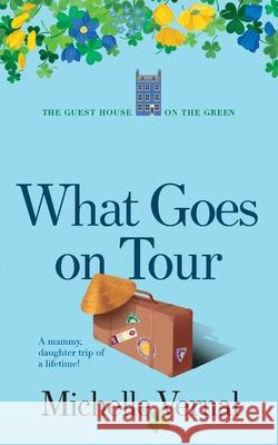 What Goes on Tour Michelle Vernal 9780473579906 MLV Publishing Limited - książka