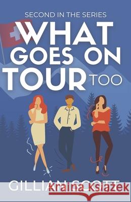 What Goes On Tour Too Gillian Scott 9780473592769 National Library of New Zealand - książka