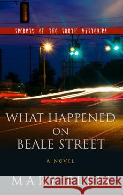 What Happened on Beale Street Mary Ellis 9781410490445 Cengage Learning, Inc - książka