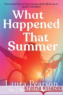 What Happened That Summer Laura Pearson 9781806561681 Boldwood Books Ltd - książka