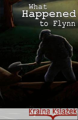 What Happened To Flynn Muir, Pat 9780967606026 PMBook - książka