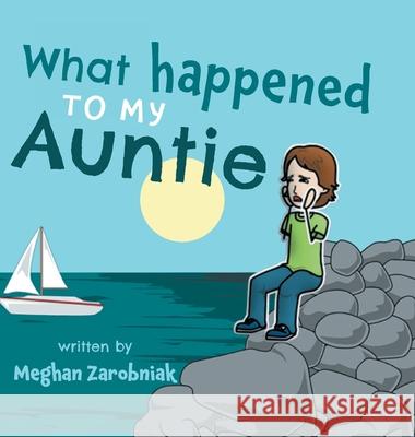What Happened To My Auntie Samantha Zrobin 9781525577802 FriesenPress - książka
