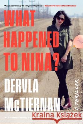 What Happened to Nina?: A Thriller Dervla McTiernan 9780063042261 William Morrow & Company - książka