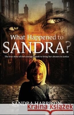 What Happened To Sandra? Sandra Harrison 9781739919504 McMenamin Publishers - książka