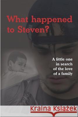 What happened to Steven? Chavez, Chris 9798409930806 Independently published - książka
