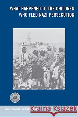 What Happened to the Children Who Fled Nazi Persecution Gerhard Sonnert Gerald Holton 9781403976253 Palgrave MacMillan - książka