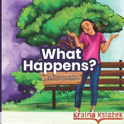 What Happens? Christopher Phillips, Arabage N Priyadarshani 9798371782441 Independently Published - książka