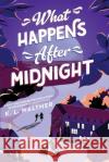 What Happens After Midnight K. L. Walther 9781728263137 Sourcebooks, Inc