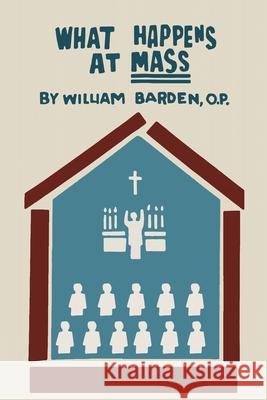 What Happens at Mass William Barden 9781684225194 Martino Fine Books - książka