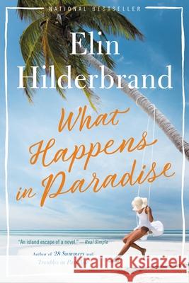 What Happens in Paradise Elin Hilderbrand 9780316435543 Back Bay Books - książka