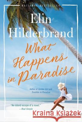 What Happens in Paradise Elin Hilderbrand 9780316435550 Little Brown and Company - książka