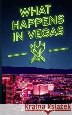 What Happens in Vegas Katie Kenyhercz 9781530600786 Createspace Independent Publishing Platform - książka