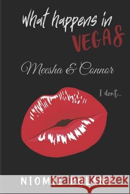 What Happens In Vegas: Meesha & Connor Niomie Roland 9781999062781 Niomie Roland - książka