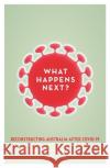 What Happens Next? Janet McCalman 9780522877212 Melbourne University Press