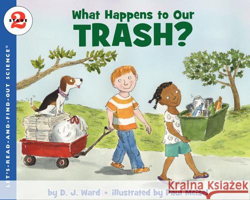 What Happens to Our Trash? Ward, D. J. 9780061687556  - książka