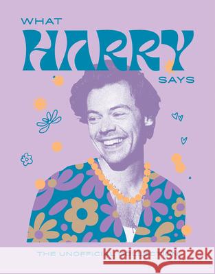 What Harry Says: The Unofficial Collection Hardie Grant Books 9781784887254 Hardie Grant Books (UK) - książka