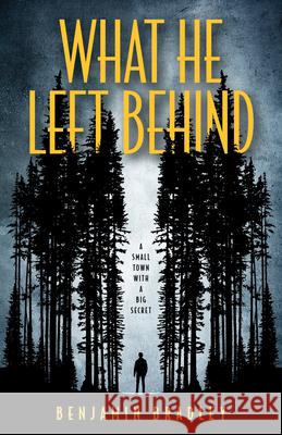 What He Left Behind Benjamin Bradley 9780744311976 Camcat Books - książka