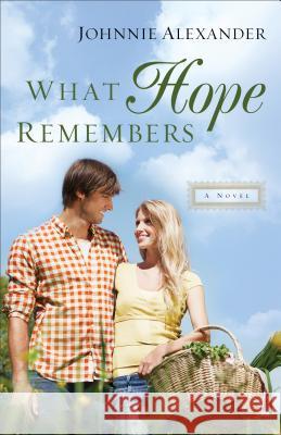 What Hope Remembers Johnnie Alexander 9780800726423 Fleming H. Revell Company - książka