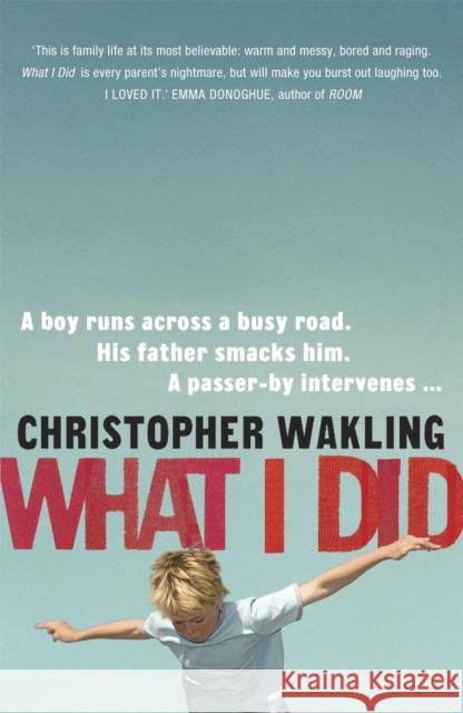 What I Did Christopher Wakling 9780719569098 HODDER & STOUGHTON - książka