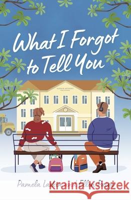 What I Forgot to Tell You Pamela L. Laskin Ellen Paige 9781948585248 Leapfrog Press - książka