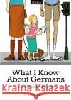 What I Know About Germans Hambrett, Liv 9783750274389 epubli