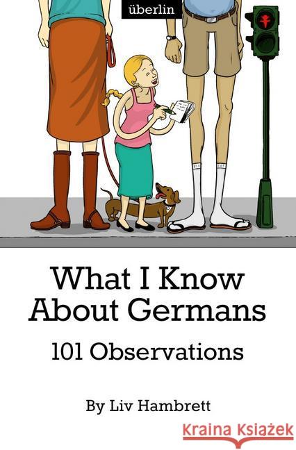 What I Know About Germans : 101 Observations Hambrett, Liv 9783844272789 epubli - książka