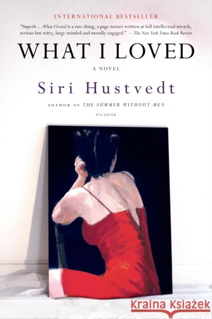 What I Loved Siri Hustvedt 9780312421199 Picador USA - książka