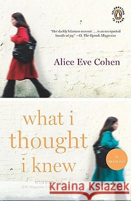What I Thought I Knew Alice Eve Cohen 9780143117650 Penguin Books - książka