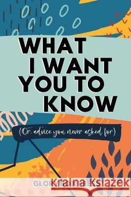 What I Want You to Know Glory Box Press   9781989884836 Glory Box Press - książka