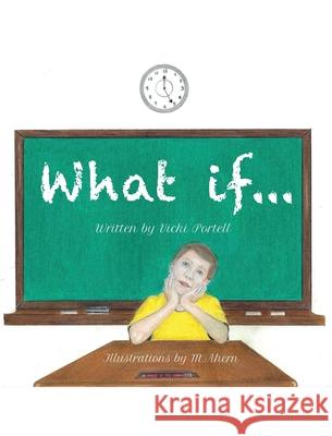What if... Vicki Portell M. Ahern 9780578311241 Vicki Portell - książka