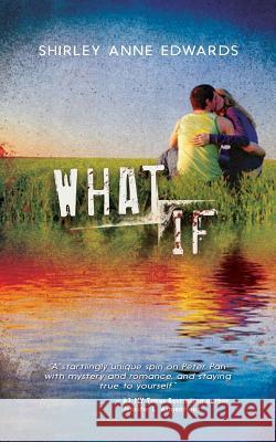 What If Shirley Anne Edwards 9781502464057 Createspace - książka