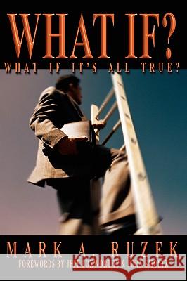 What If? Mark A Ruzek 9781597812023 Xulon Press - książka