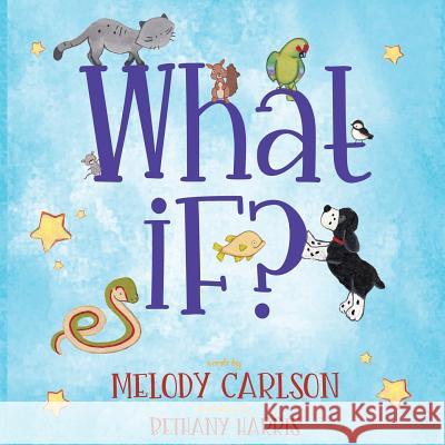 What If? Melody Carlson Bethany Harris 9781946531285 Whitespark - książka