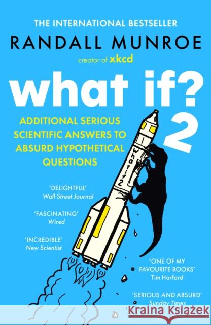 What If?2: Additional Serious Scientific Answers to Absurd Hypothetical Questions Randall Munroe 9781399811149 John Murray Press - książka