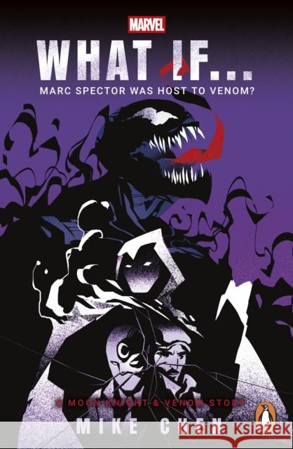 What If. . .  Marc Spector Was Host to Venom?: A Moon Knight & Venom Story Mike Chen 9781804946503 Cornerstone - książka