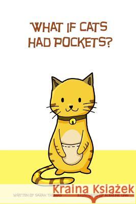 What if cats had pockets? Ling, Aderline 9781500441029 Createspace - książka